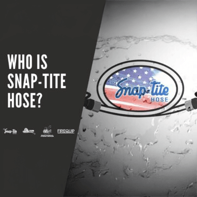 WHO IS SNAP TITE HOSE 